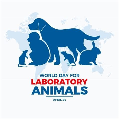 ২৪ এপ্রিল: ওয়ার্ল্ড ল্যাবরোটরি অ্যানিম্যালস ডে